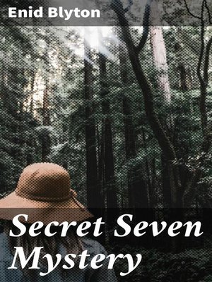 Secret Seven Mystery by Enid Blyton